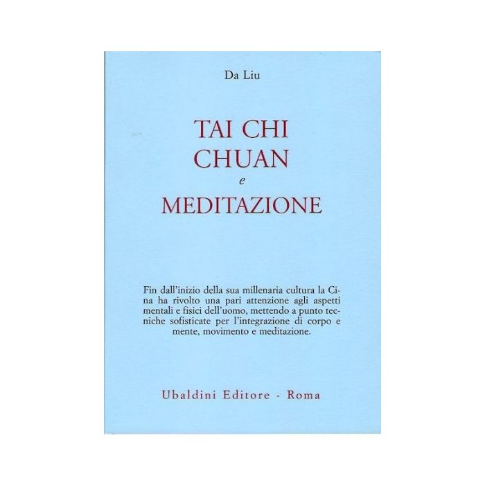 Tai Chi Chuan E Meditazione - Da Liu - Astrolabio - 9788834009284