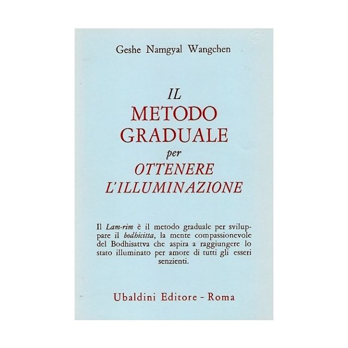 il-metodo-graduale-per-ottenere-l-illuminazione-il-lam-rim-wangchen-namgyal-geshe-astrolabio-9788834009871 il-metodo-graduale-per-ottenere-l-illuminazione-il-lam-rim-wangchen-namgyal-geshe-astrolabio-9788834009871
