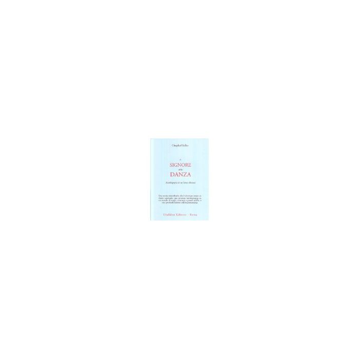 Il Signore Della Danza. Autobiografia Di Un Lama Tibetano  - Chagdud Tulku - Astrolabio - 9788834012819