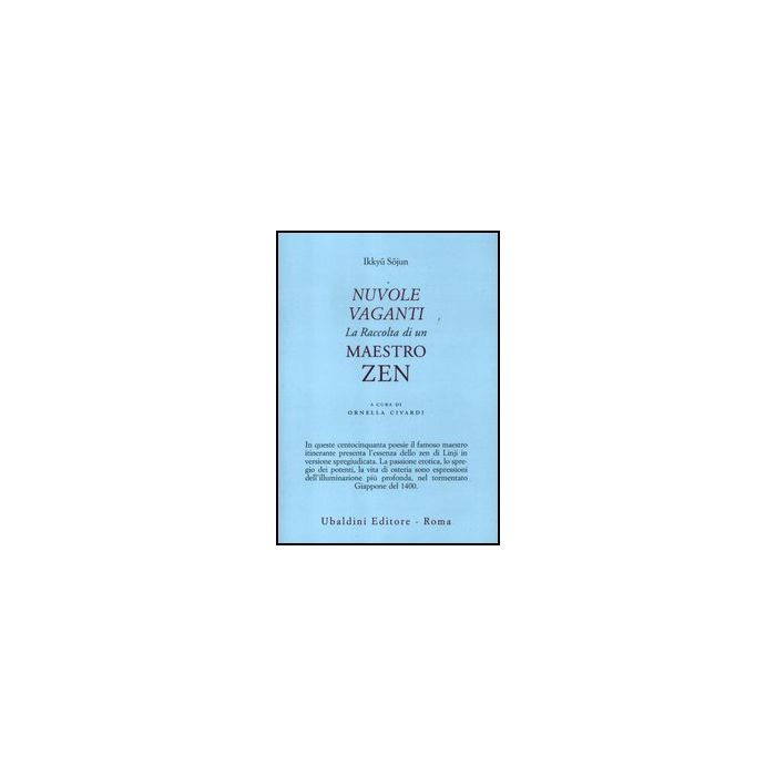 Nuvole Vaganti. La Raccolta Di Un Maestro Zen - Sojun Ikkyu; Civardi O.  - Astrolabio - 9788834016251