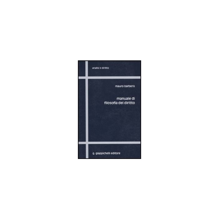 Manuale Di Filosofia Del Diritto - Barberis Mauro - Giappichelli - 9788834818343