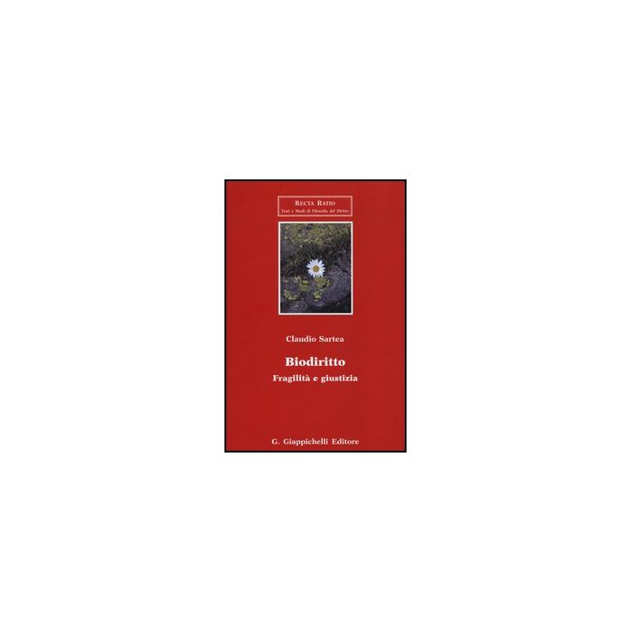 Biodiritto. Fragilita' E Giustizia - Sartea Claudio - Giappichelli - 9788834837252