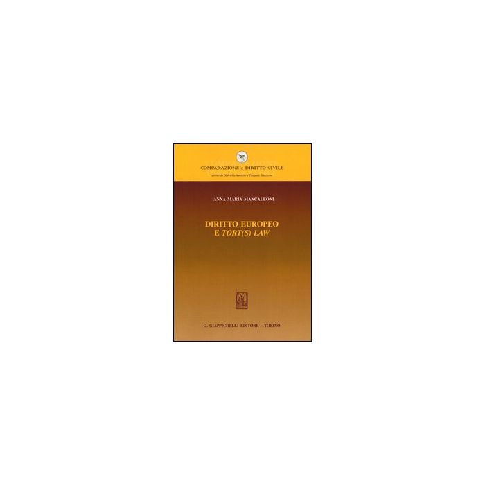 S Diritto Europeo E Tort Law - Mancaleoni Anna M. - Giappichelli - 9788834839461
