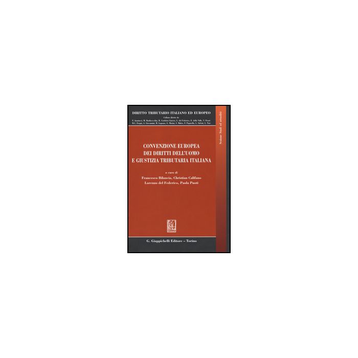 Convenzione Europea Dei Diritti Dell'uomo E Giustizia Tributaria Italiana -  - Giappichelli - 9788834847985