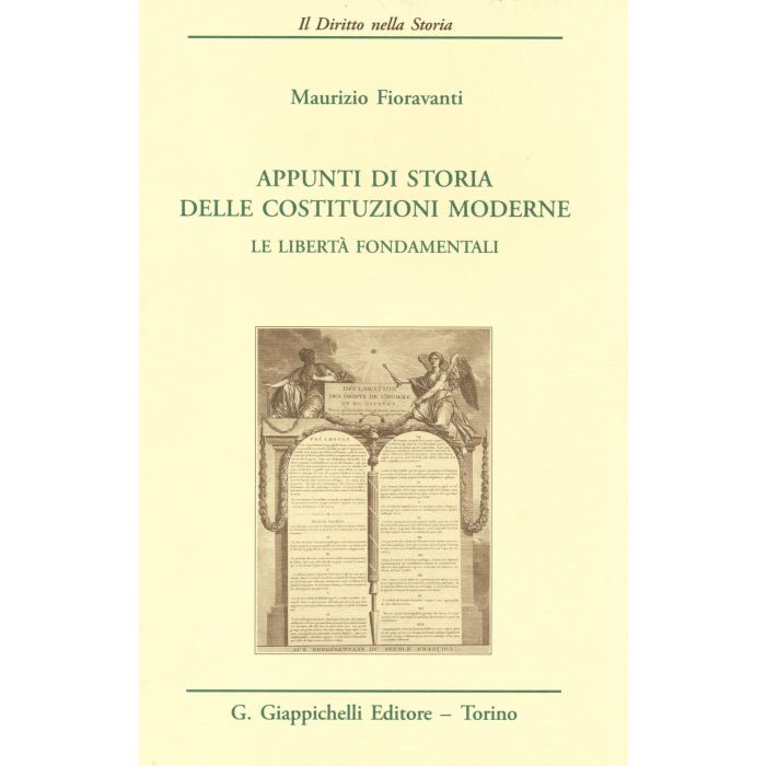 Appunti Di Storia Delle Costituzioni Moderne. Le Liberta Fondamentali - Fioravanti Maurizio - Giappichelli - 9788834848210 Appunti Di Storia Delle Costituzioni Moderne. Le Liberta Fondamentali - Fioravanti Maurizio - Giappichelli - 9788834848210