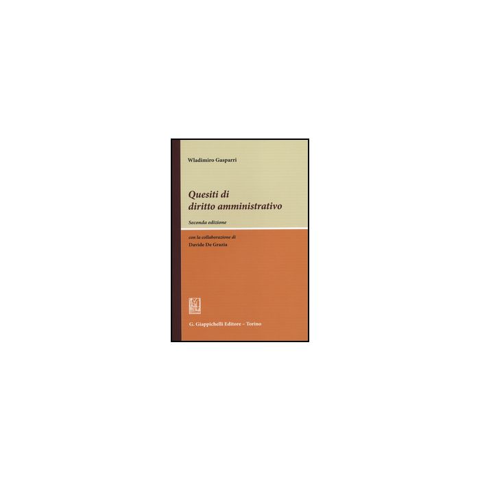 Quesiti Di Diritto Amministrativo - Gasparri Wladimiro - Giappichelli - 9788834848388