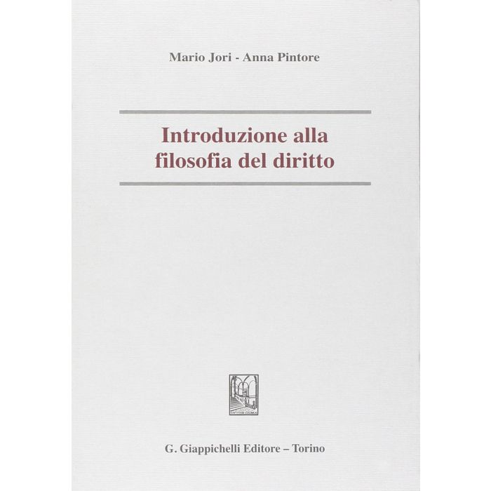Introduzione Alla Filosofia Del Diritto  - Jori Mario; Pintore Anna - Giappichelli - 9788834848555