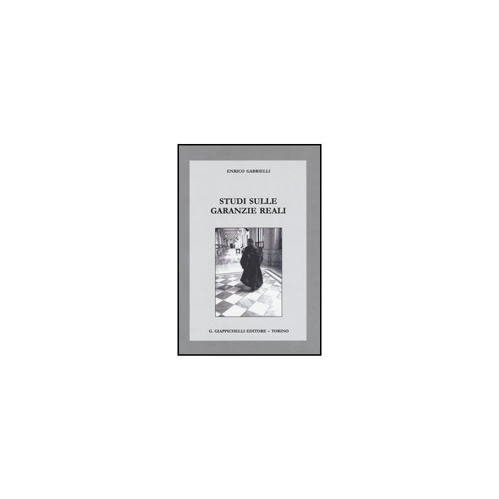 Studi Sulle Garanzie Reali - Gabrielli Enrico - Giappichelli - 9788834859308