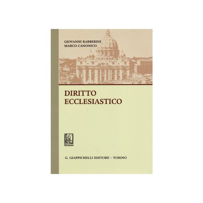 Diritto Ecclesiastico - Barberini Giovanni; Canonico Marco - Giappichelli - 9788834888889 Diritto Ecclesiastico - Barberini Giovanni; Canonico Marco - Giappichelli - 9788834888889