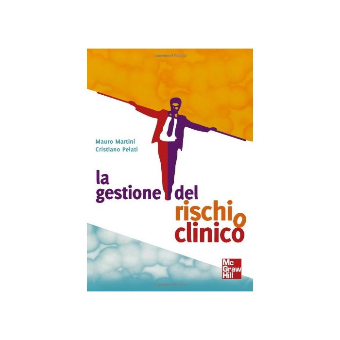 Martini Pelati La gestione de rischio clinico mcgraw hill Martini Pelati La gestione de rischio clinico mcgraw hill