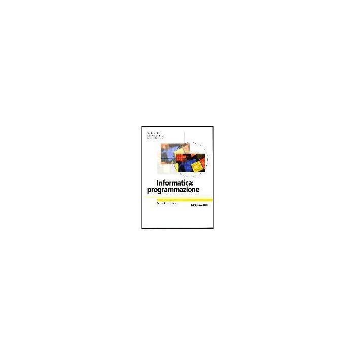 Informatica: Programmazione Informatica: Programmazione
