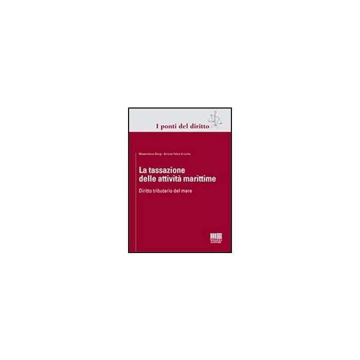 La Tassazione Delle Attivita' Marittime 