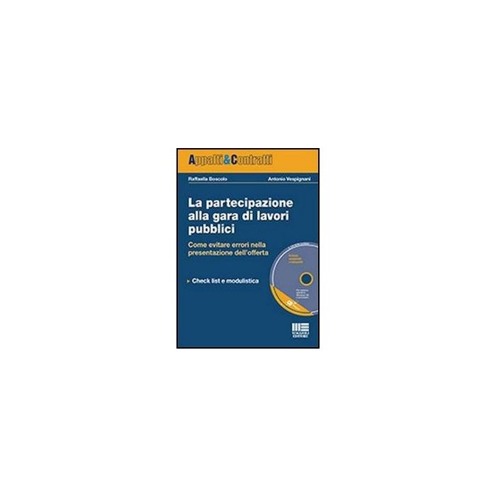 La Partecipazione Alla Gara Di Lavori Pubblici. Con Cd-rom 