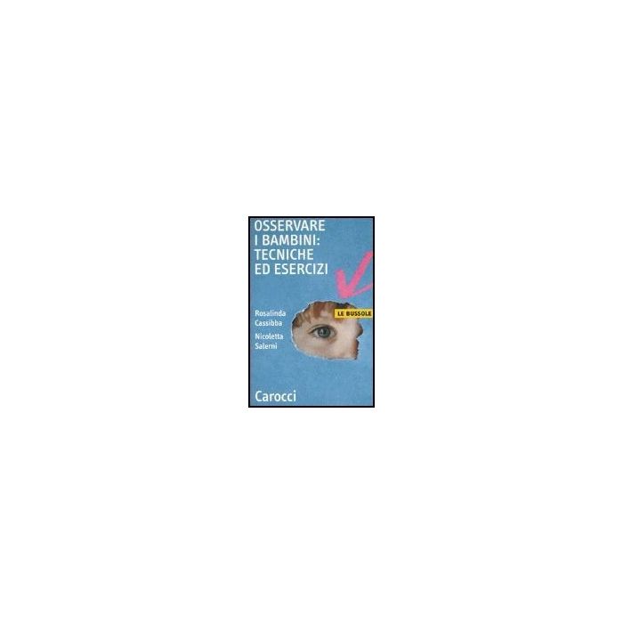 Osservare I Bambini: Tecniche Ed Esercizi