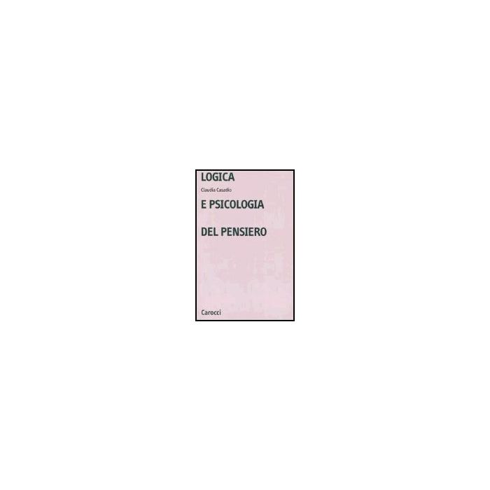 Logica E Psicologia Del Pensiero