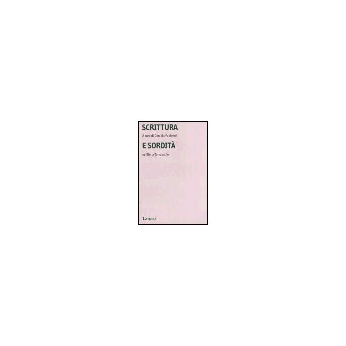 Scrittura E Sordita' Scrittura E Sordita'
