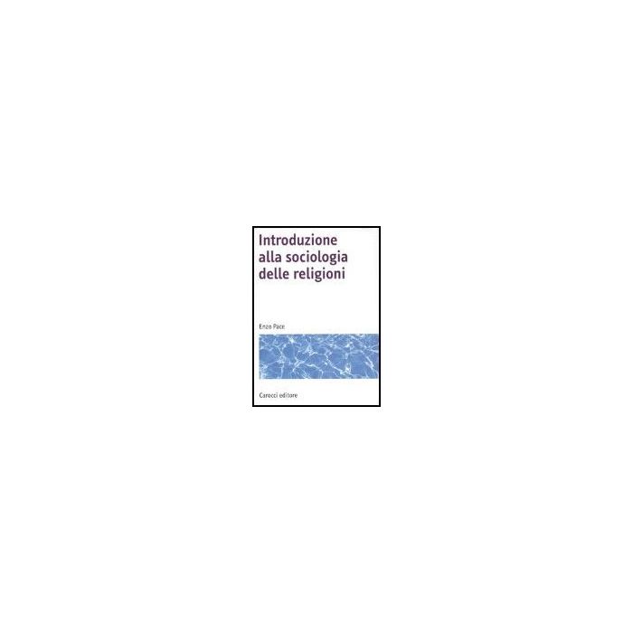 Introduzione Alla Sociologia Delle Religioni Introduzione Alla Sociologia Delle Religioni