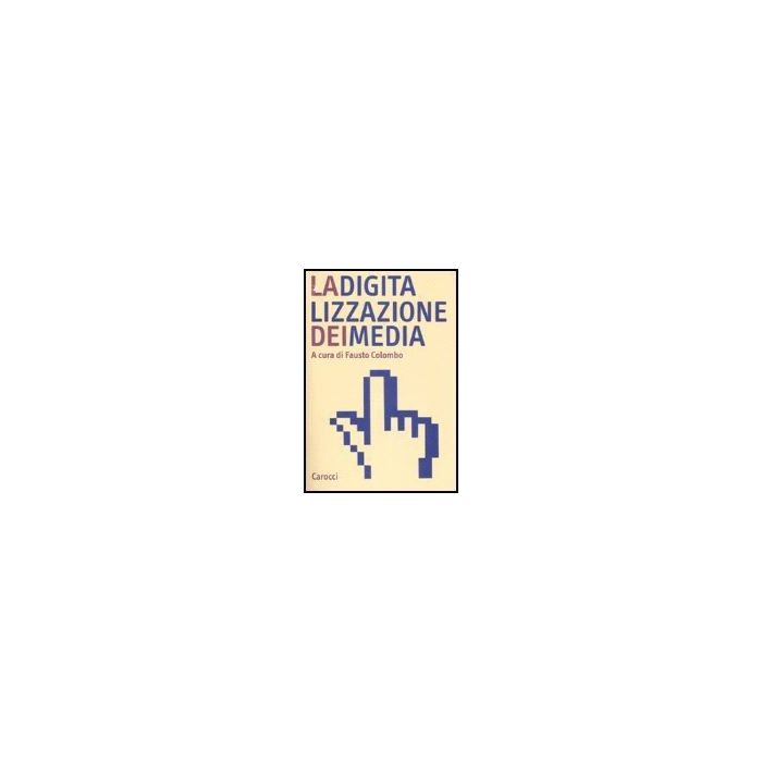 La Digitalizzazione Dei Media 