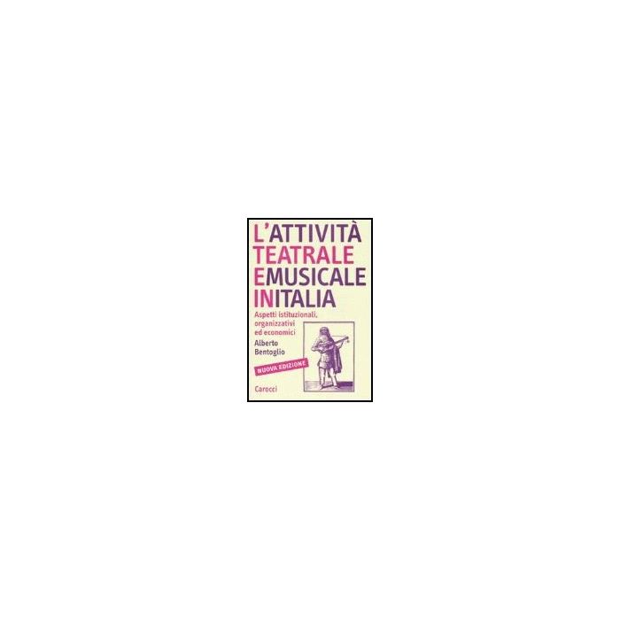 L' Attivita' Teatrale E Musicale In Italia  Economici L' Attivita' Teatrale E Musicale In Italia  Economici
