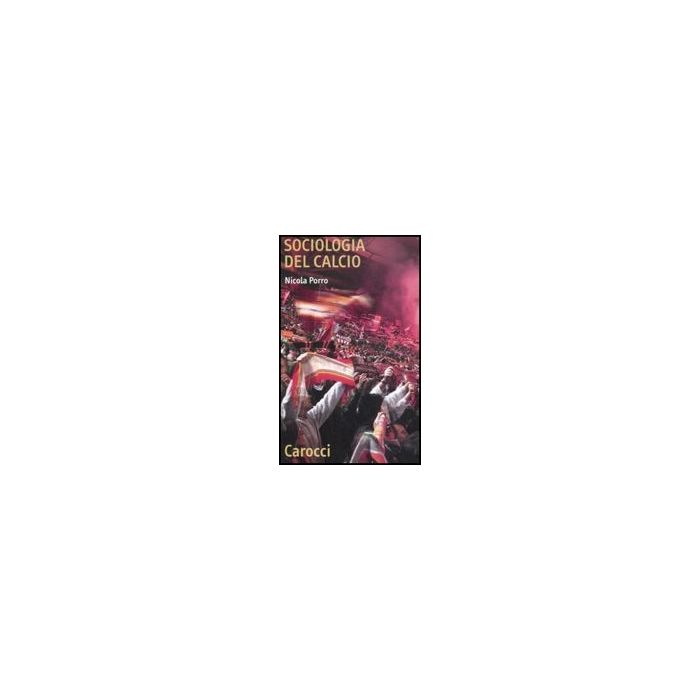 Sociologia Del Calcio Sociologia Del Calcio