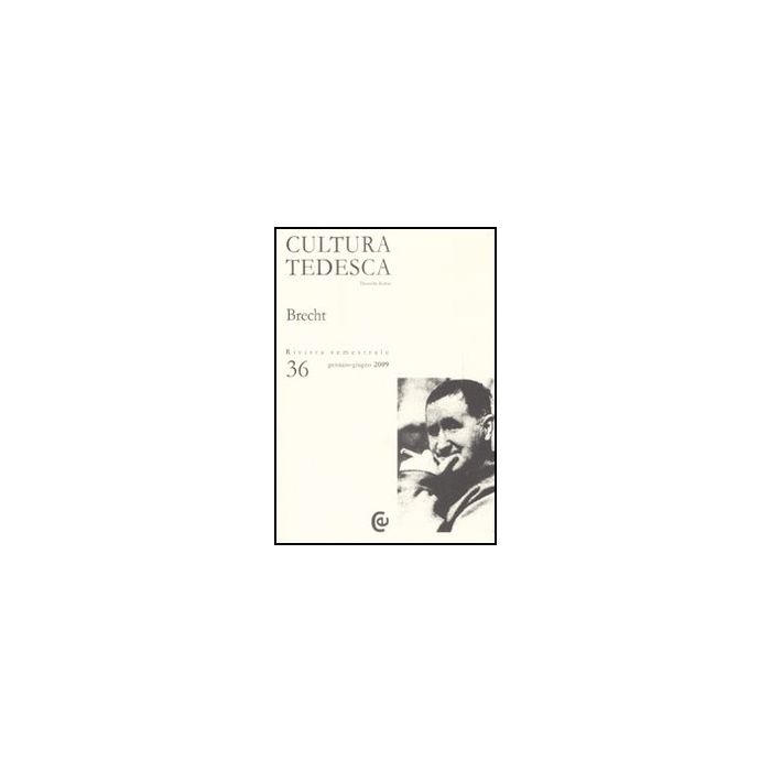 Cultura Tedesca. Vol. 36 Brecht