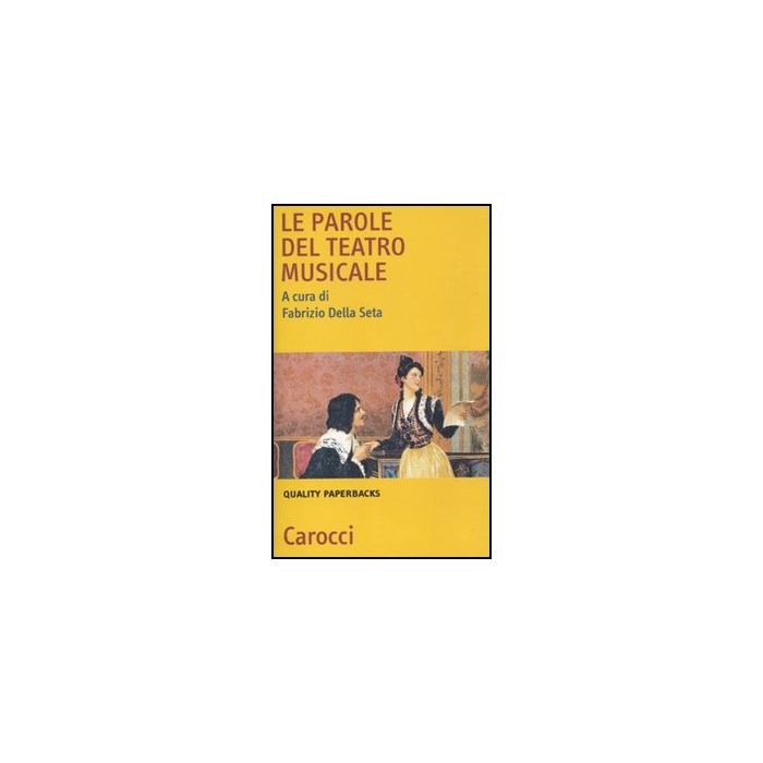 Le Parole Del Teatro Musicale Le Parole Del Teatro Musicale