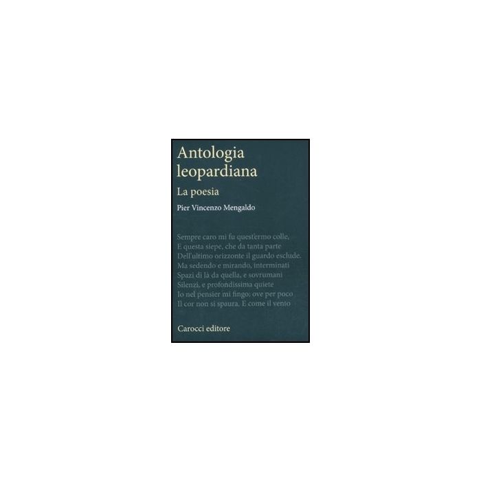 Antologia Leopardiana. La Poesia