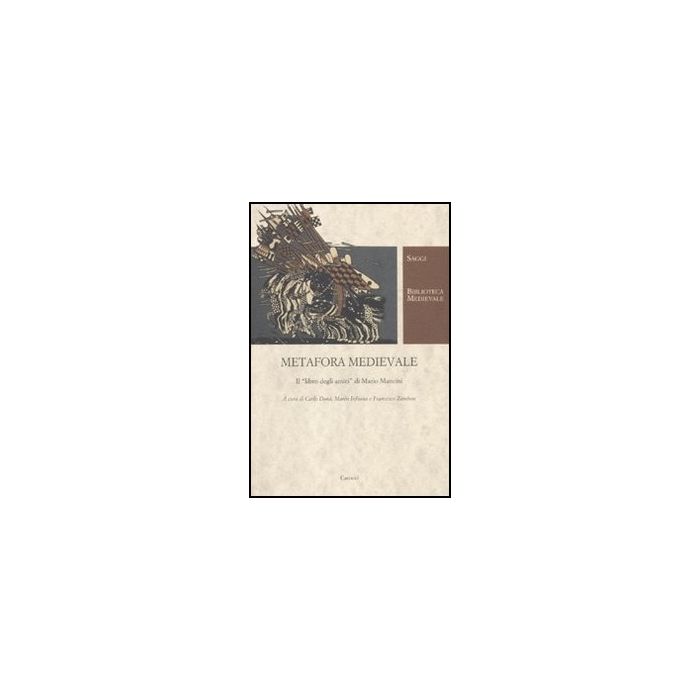 Metafora Medievale. Il «libro Degli Amici» Di Mario Mancini