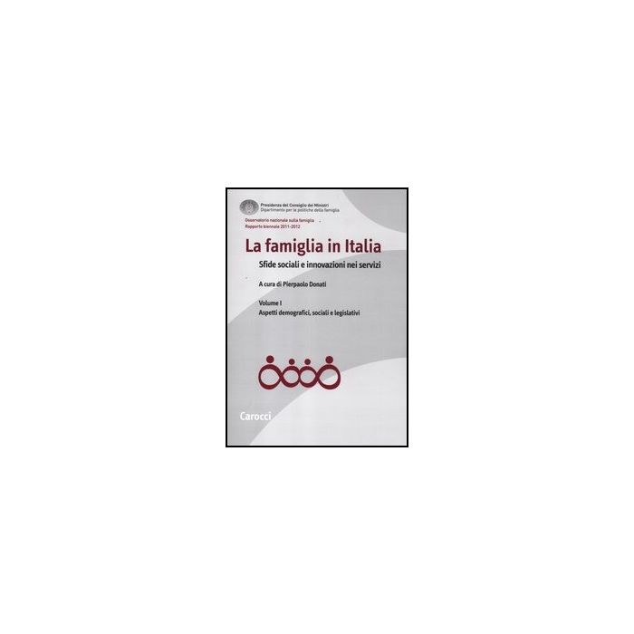 La Famiglia In Italia. Sfide Sociali E Innovazioni Nei Servizi . Tivi. (2011-12) 
