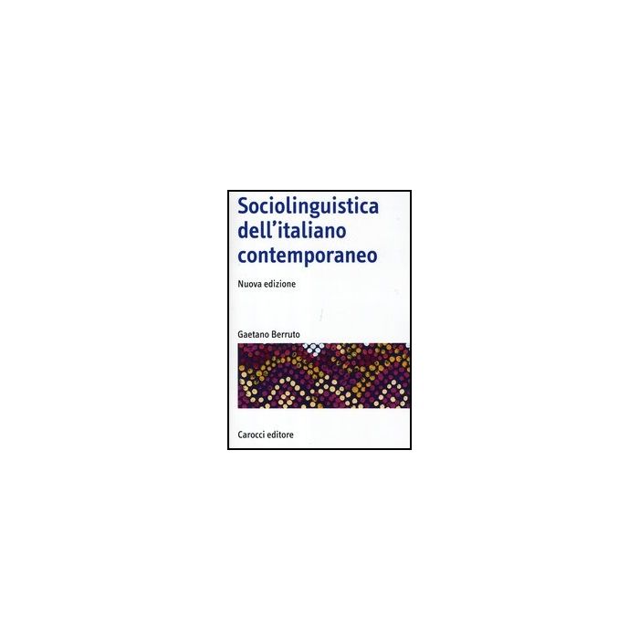 Sociolinguistica Dell'italiano Contemporaneo