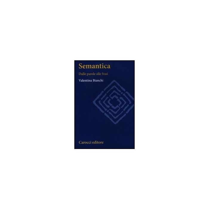 Semantica. Dalle Parole Alle Frasi
