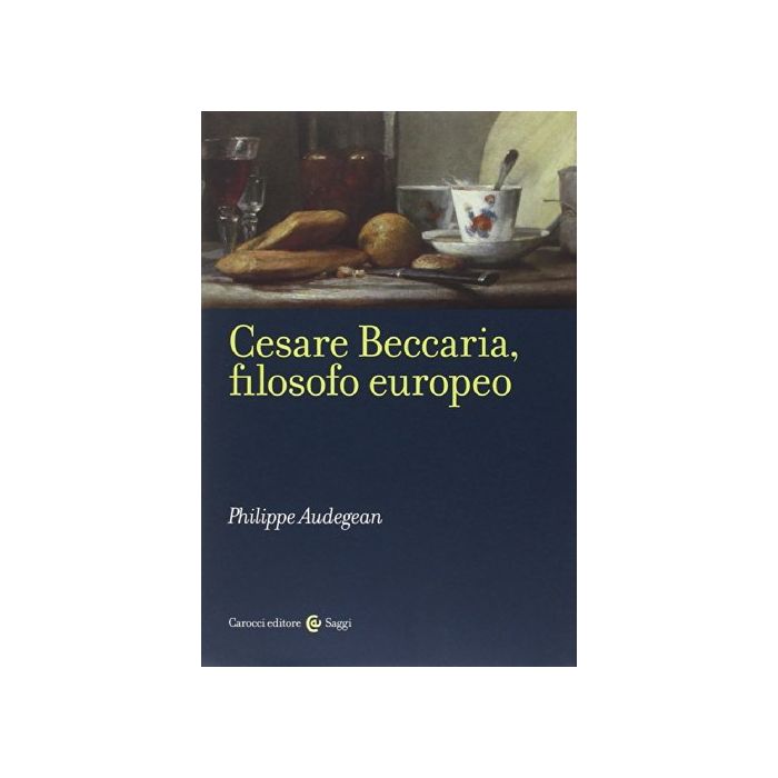 il-pensiero-di-cesare-beccaria-audegean-carocci-9788843065714