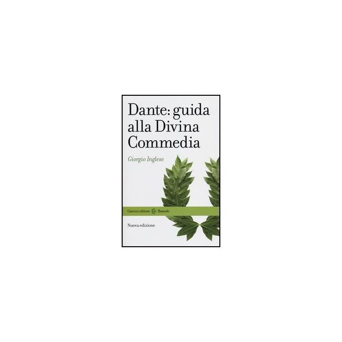 Dante: Guida Alla Divina Commedia