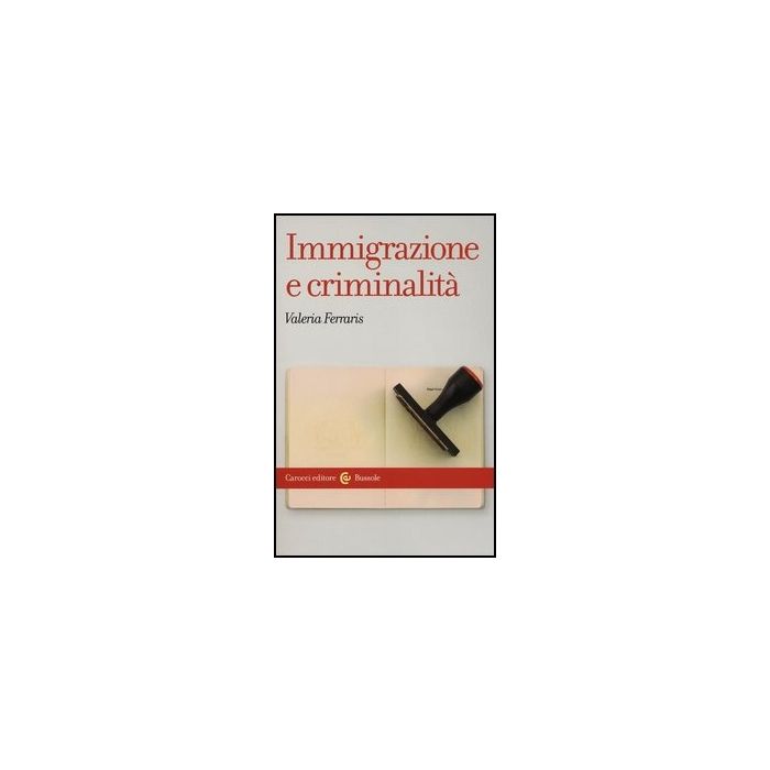 Immigrazione E Criminalita' Immigrazione E Criminalita'