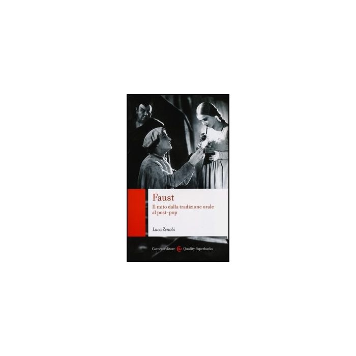 Faust. Il Mito Dalla Tradizione Orale Al Post-pop