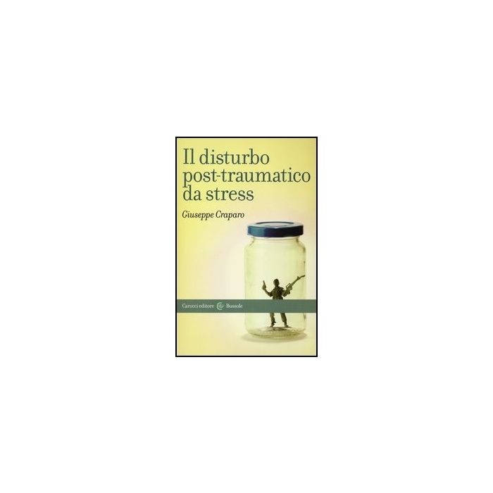 Il Disturbo Post-traumatico Da Stress Il Disturbo Post-traumatico Da Stress