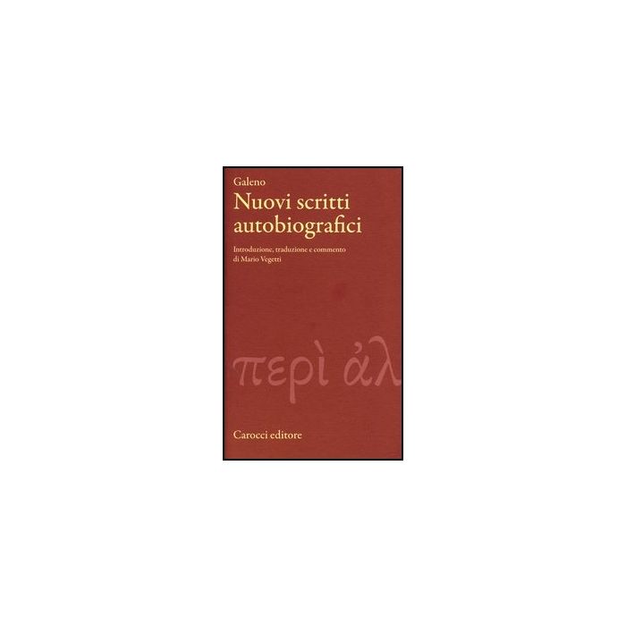 Nuovi Scritti Autobiografici. Testo Greco A Fronte