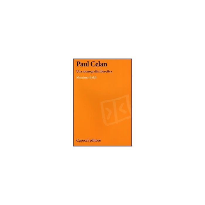 Paul Celan. Una Monografia Filosofica Paul Celan. Una Monografia Filosofica