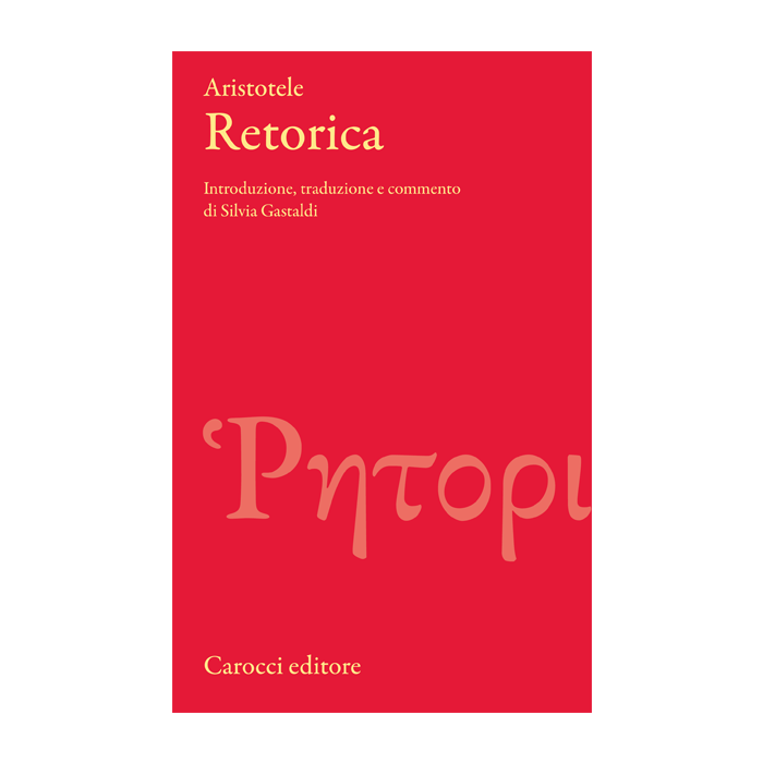 Retorica - Aristotele - Carocci - 9788843074198