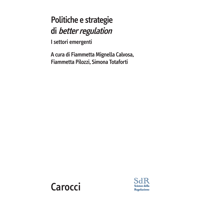 Politiche E Strategie Di Better Regulation - Mignella; Calvosa - Carocci - 9788843074570