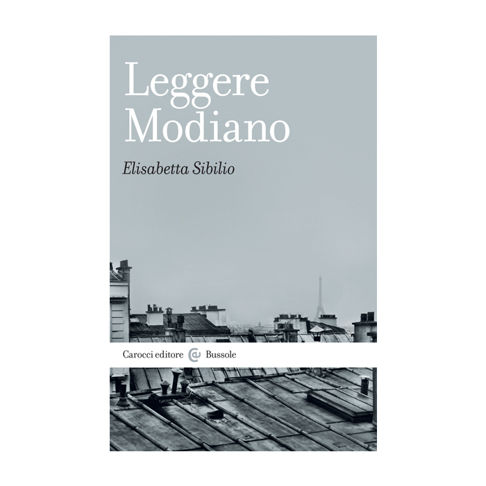 Leggere Modiano  Sibilio Elisabetta  Carocci  9788843076857
