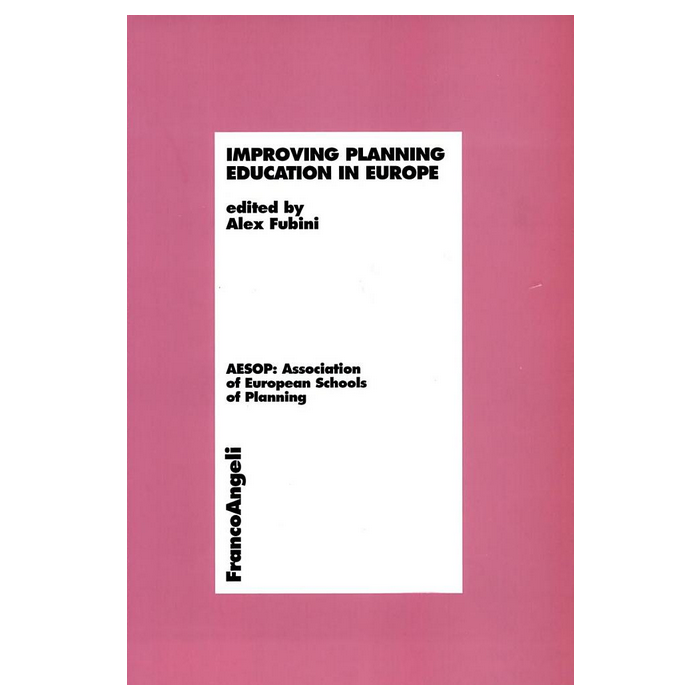 Improving Planning Education In Europa - Fubini Alex - Franco Angeli - 9788846449078