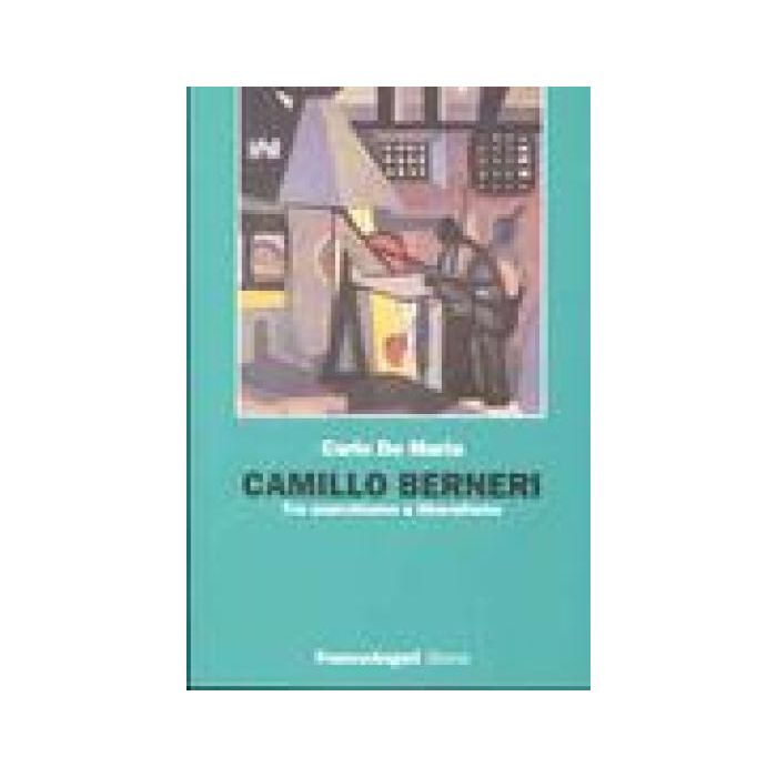 Camillo Berneri. Tra Anarchismo E Liberalismo - De Maria Carlo - Franco Angeli - 9788846460417