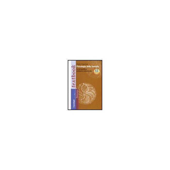 Psicologia Della Famiglia. La Prospettiva Sistemico-relazionale - Gambini - Franco Angeli - 9788846487490