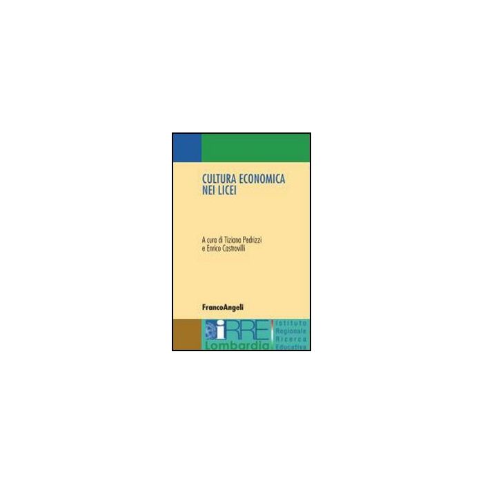 Cultura Economica Nei Licei - Pedrizzi; Castrovilli - Franco Angeli - 9788846493705