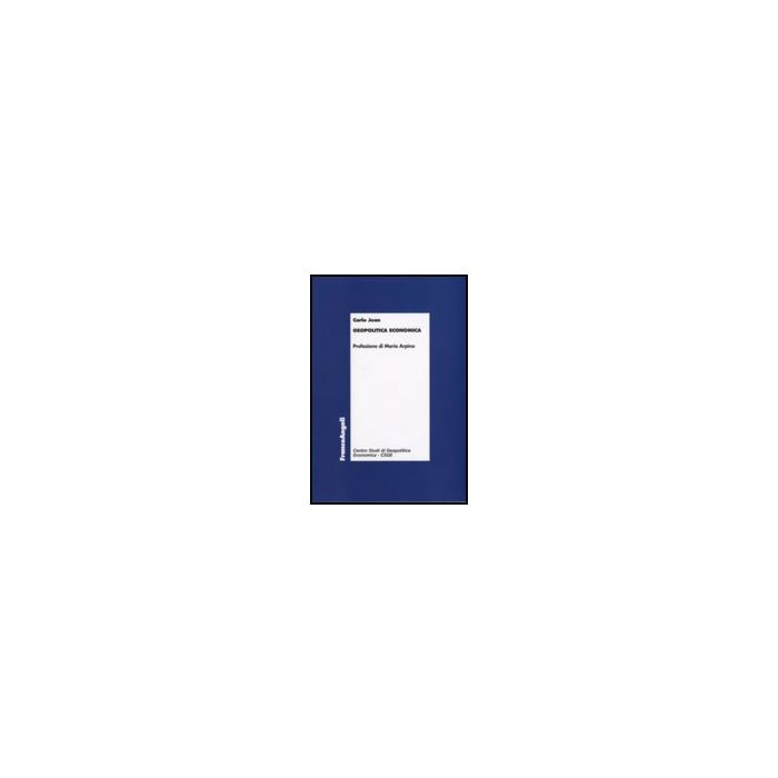 Geopolitica Economica - Jean Carlo - Franco Angeli - 9788846497932