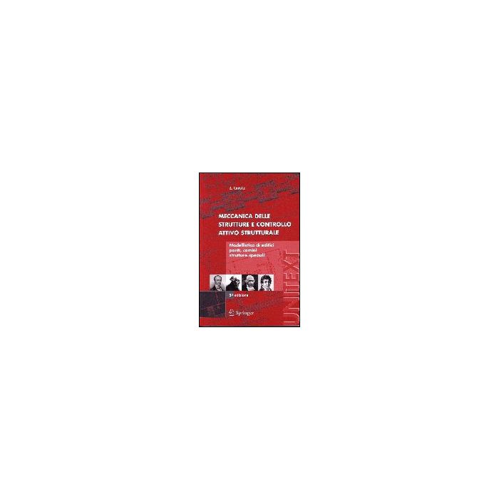 Meccanica Delle Strutture E Controllo Attivo Strutturale - Carotti Attilio - Springer Verlag Italia - 9788847003323