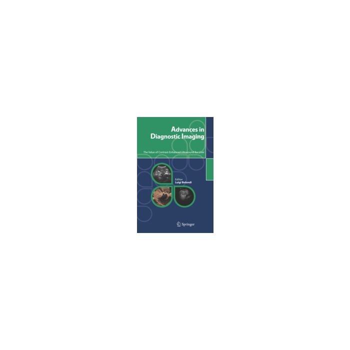 Advances In Diagnostic Imaging. The Value Of Contrast-enhanced Ultrasound For  Liver - Correas Jean-michel; Lencioni Riccardo; Weskott Hans P.; Bolondi L.  - Springer Verlag Italia - 9788847004573