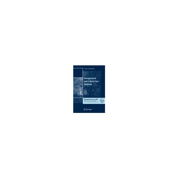 Perioperative And Critical Care Medicine. Educational Issues 2005 - Gullo A.; Belot G. - Springer Verlag Italia - 9788847009417
