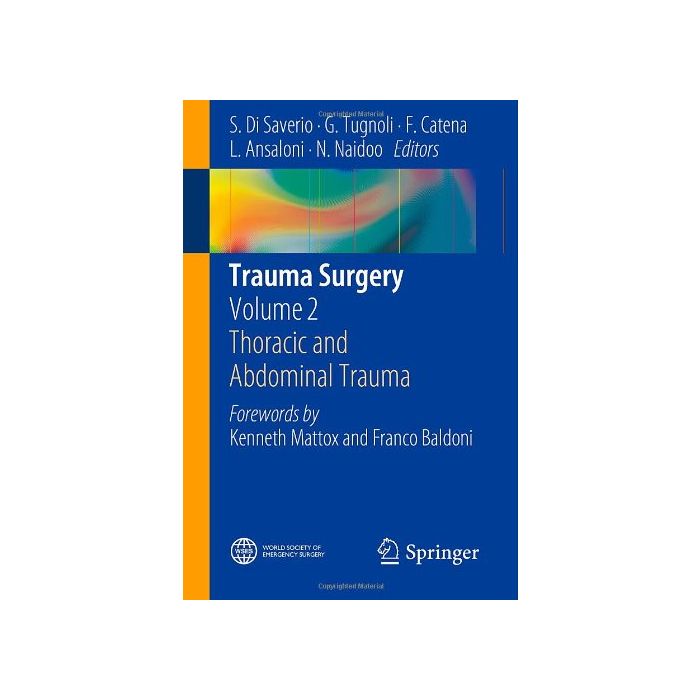 Trauma Surgery Thoracic And Abdominal Trauma -  - Springer Verlag Italia - 9788847054585